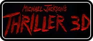 Michael Jackson - Thriller3D.jpg thriller-logo.jpg